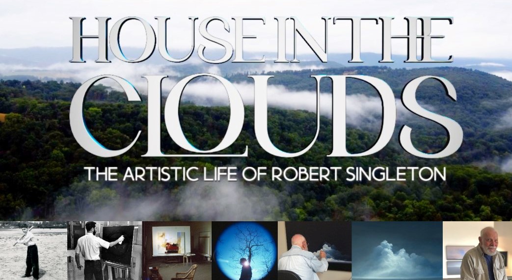 House in the Clouds: The Artistic Life of Robert Singleton